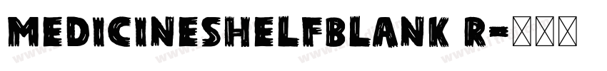 MedicineShelfBlank R字体转换